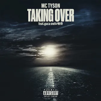 Taking Over by MC TYSON