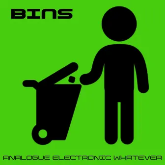 Bins by Analogue Electronic Whatever