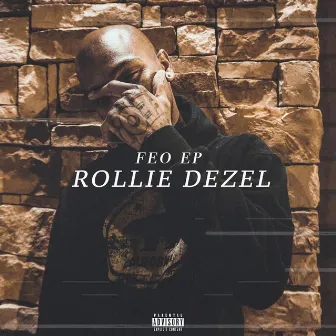 FEO EP by Rollie Dezel