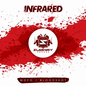 Mofo / Bloodshot by INFRARED