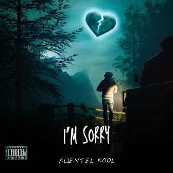 I'm Sorry by Klientel Kool