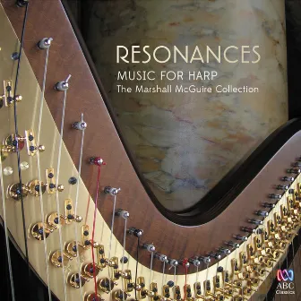 Resonances: Music for Harp by Marshall McGuire