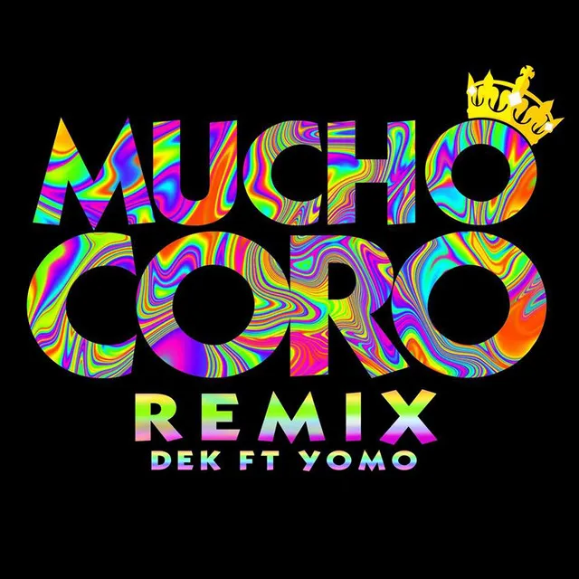 Mucho Coro - Remix