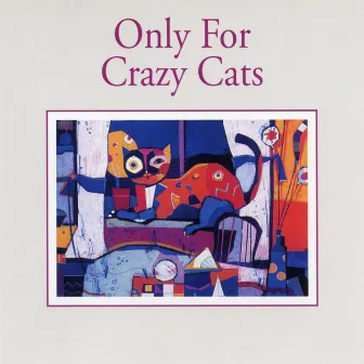 Only For Crazy Cats by Guy Sherwood Trio