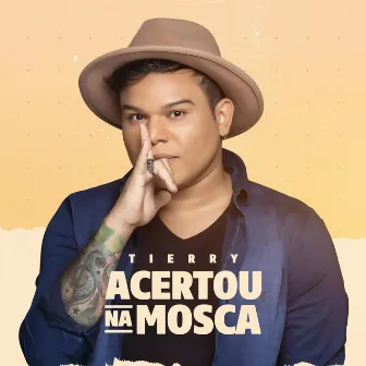 Acertou Na Mosca by Tierry