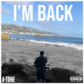 I'm Back by A-Tone