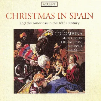 Christmas In Spain And The Americas In The 16Th Century (La Colombina) by Colombina, La