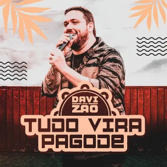 Tudo Vira Pagode by Davizão