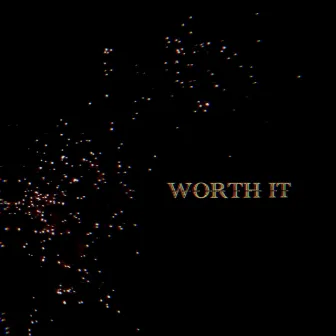 Worth It by GO