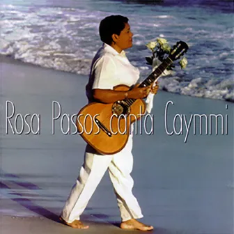 Rosa Passos Canta Caymmi by Rosa Passos