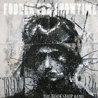 Fodder For Showtime by The Bookshop Band