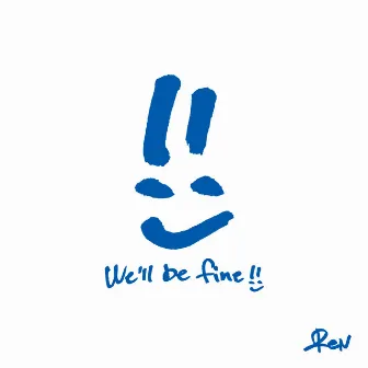 We'll be fine by ReN