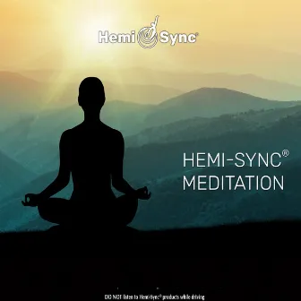 Hemi-Sync® Meditation by Hemi Sync