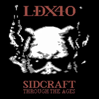 SIDcraft through the Ages by LDX#40