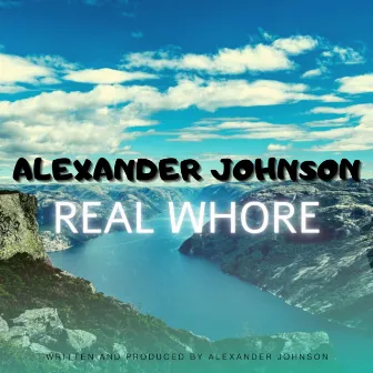 Real Whore by Alexander Johnson