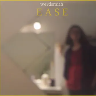 Ease by Werdsmith