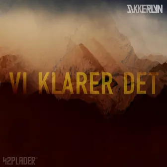 Vi Klarer Det by Sukker Lyn