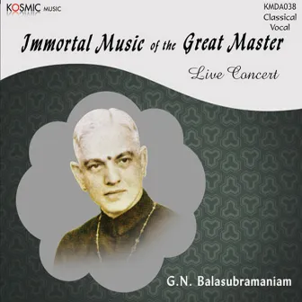 Immortal Music Of The Great Master by Muthiah Bhagavatar