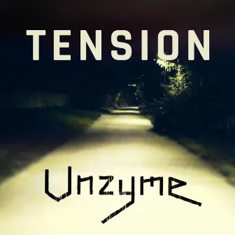 Tension by Unzyme