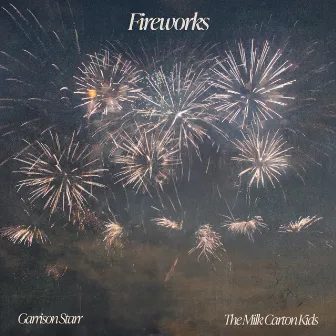 Fireworks by The Milk Carton Kids