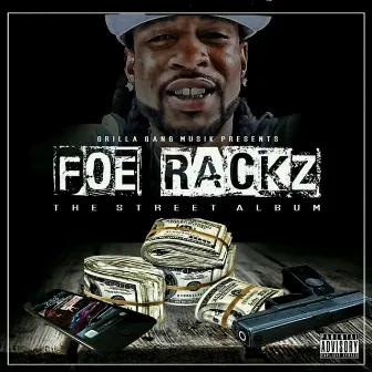 Foe Rackz: The Street by Mr.4000