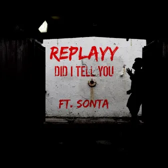 Did I Tell You by Replayy