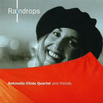 Raindrops by Antonella Vitale