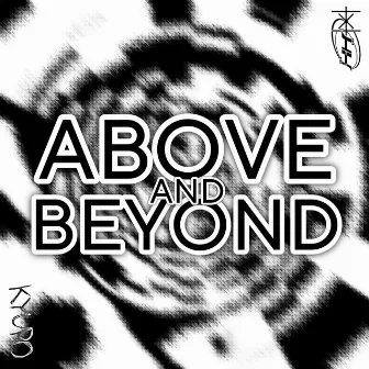 ABOVE AND BEYOND by KYURO3