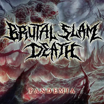 Pandemia by Brutal Slam Death