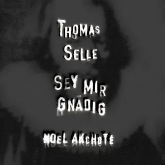 Thomas Selle: Sey mir gnädig (Arr. for Guitar) by Thomas Selle