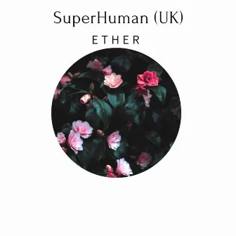 Ether by SuperHuman (UK)