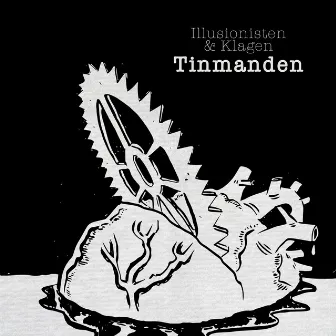 Tinmanden by Illusionisten