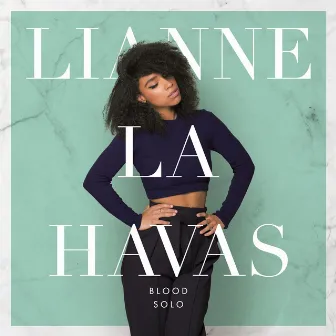 Blood (Solo) by Lianne La Havas