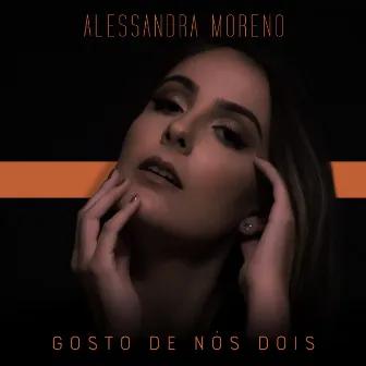 Gosto de Nós Dois by ALLE