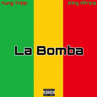 La Bomba by King Africa