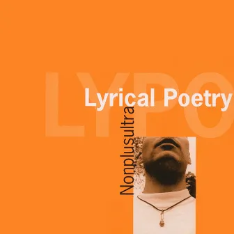 Nonplusultra by Lyrical Poetry