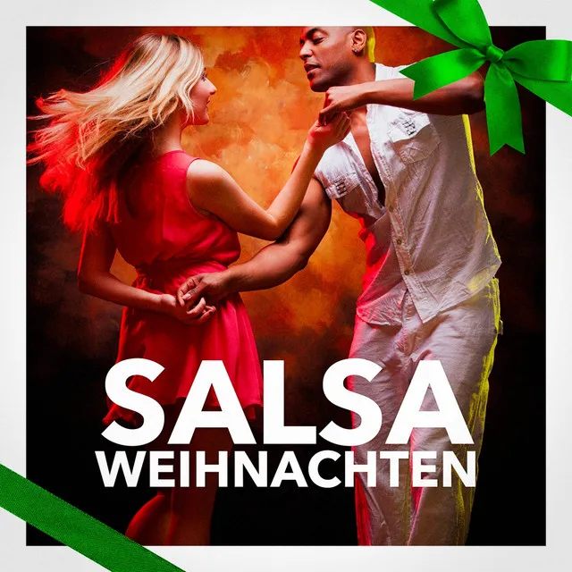 Salsa-Weihnachten (Die besten Salsa-Weihnachtslieder aus Lateinamerika)