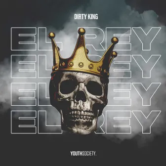 El Rey by Dirty King