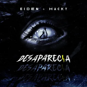 Desaparecia by Eiden Lp