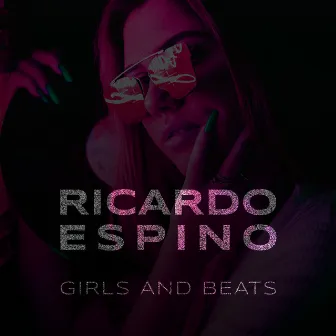 Girls and Beats by Ricardo Espino