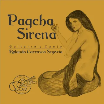 Paqcha Sirena by Rolando Carrasco Segovia