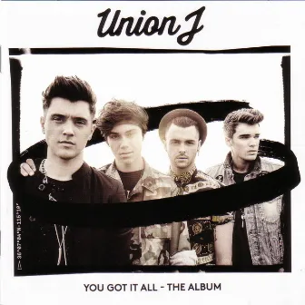 You Got It All by Union J