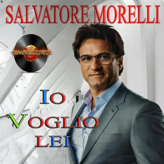 IO VOGLIO LEI by Salvatore Morelli