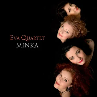 Minka by Eva Quartet