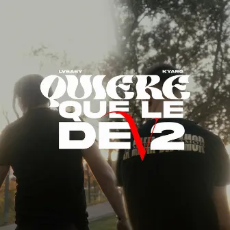 Quiere que le de V2 by Kyar G