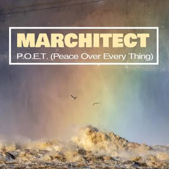 P.O.E.T. (Peace over Every Thing) by Marchitect