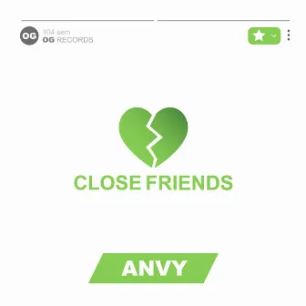 Close Friends by Anvy