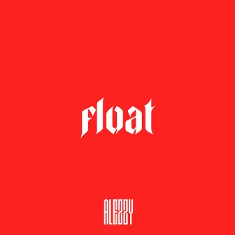 Float by ALEZZY