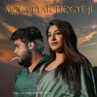 Mola Pyar Ho Gye Ji by Saheen Jamal