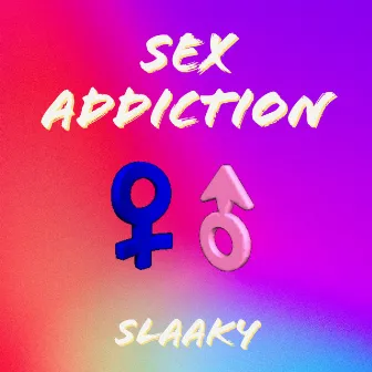 Sex addiction by Slaaky